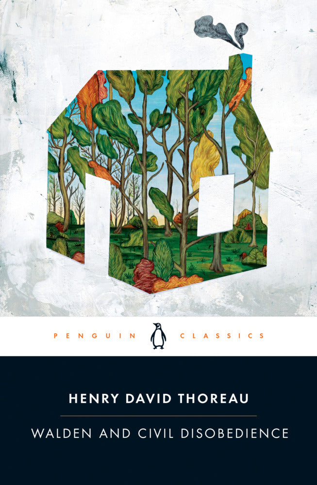Walden and Civil Disobedience (Henry David Thoreau)