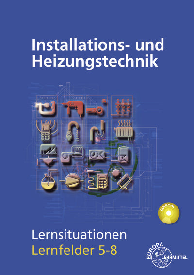 Installations- und Heizungstechnik Lernsituationen LF 5-8 (Matthias Fischer)