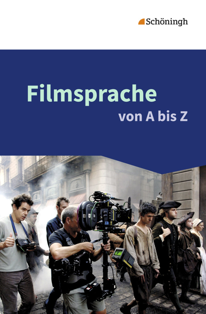 Filmsprache von A bis Z (Olaf Schneider)