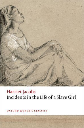 Incidents in the Life of a Slave Girl (Harriet Jacobs)