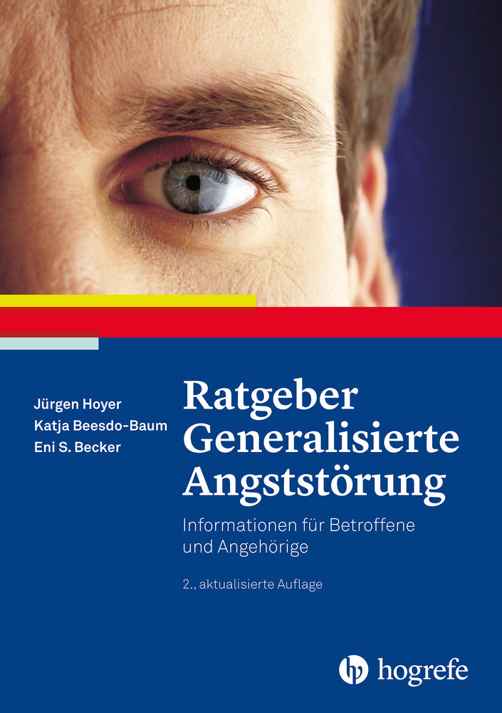 Ratgeber Generalisierte Angststörung (Jürgen Hoyer)