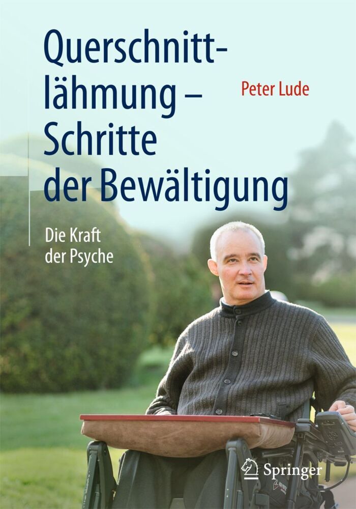Querschnittlähmung - Schritte der Bewältigung (Peter Lude)