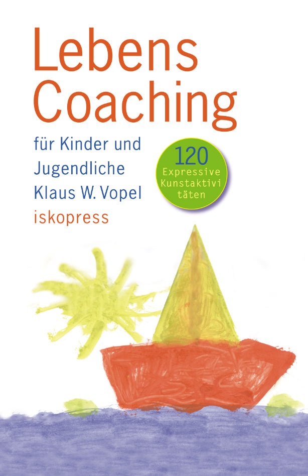 Lebenscoaching für Kinder und Jugendliche (Klaus W. Vopel)