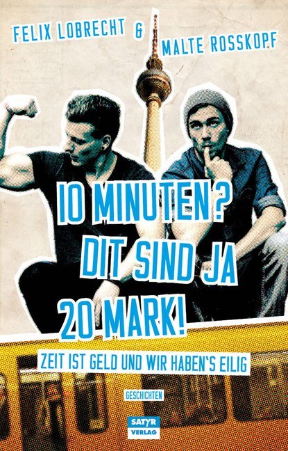 10 Minuten? Dit sind ja 20 Mark! (Felix Lobrecht)