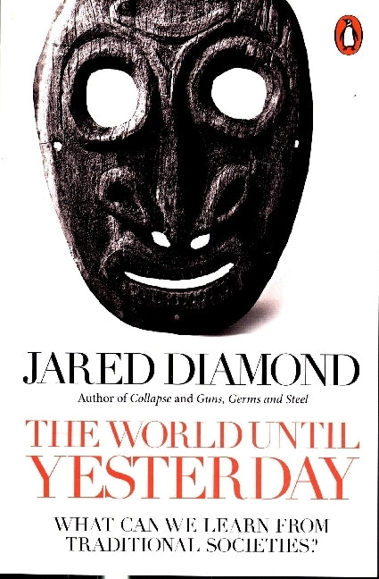 The World Until Yesterday (Jared Diamond)