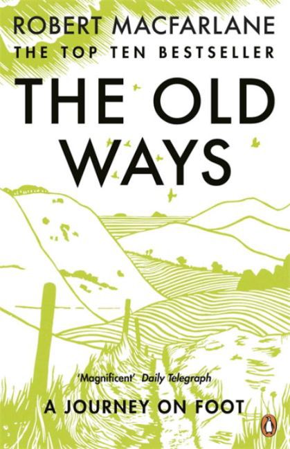 Old Ways (Robert Macfarlane)