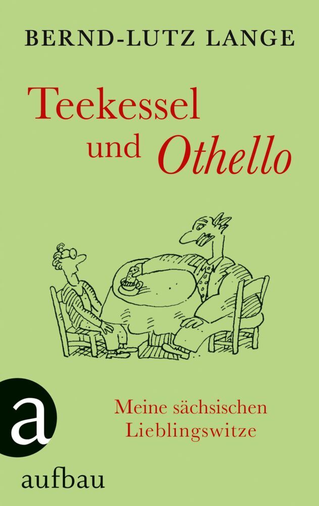 Teekessel und Othello (Bernd-Lutz Lange)