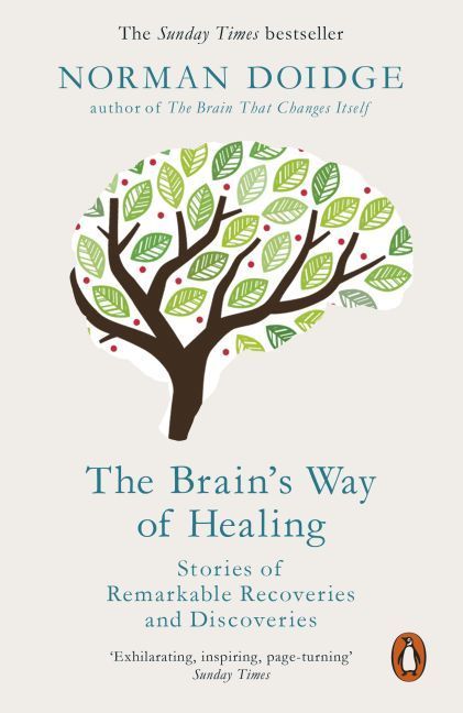 The Brain's Way of Healing (Norman Doidge)