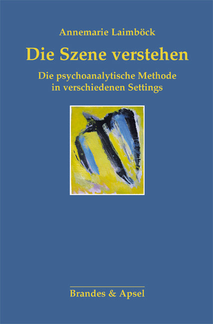 Die Szene verstehen (Annemarie Laimböck)