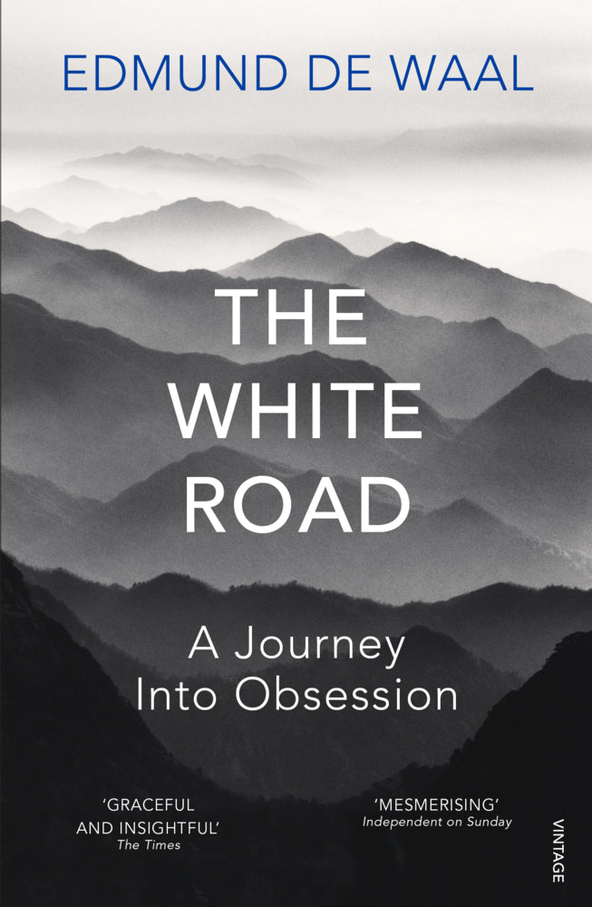 The White Road (Edmund De Waal)