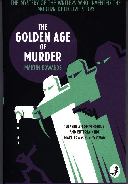 The Golden Age of Murder (Martin Edwards)