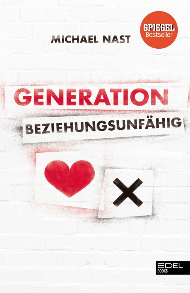Generation Beziehungsunfähig (Michael Nast)