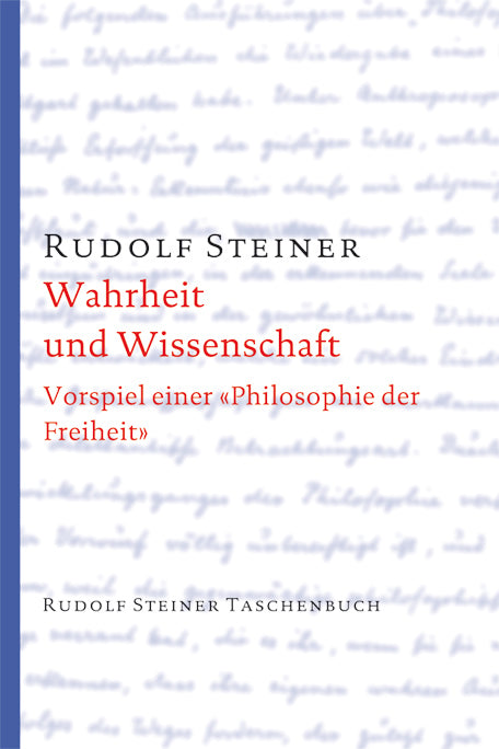 Wahrheit und Wissenschaft (Rudolf Steiner)
