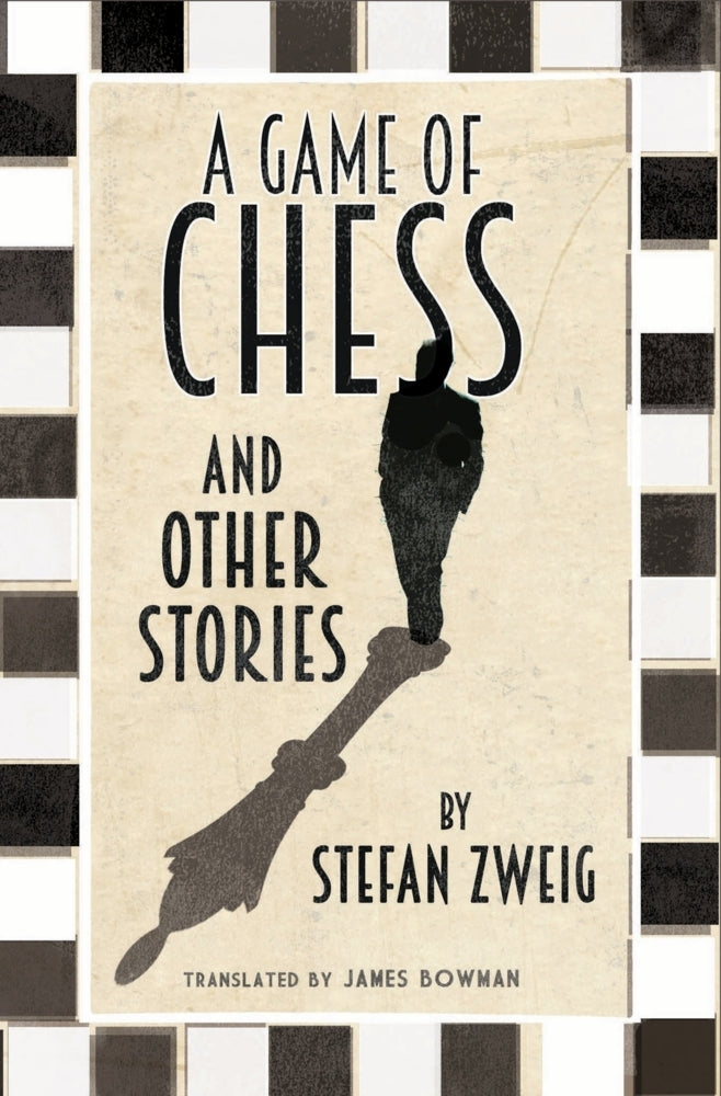 The Game of Chess and Other Stories (Stefan Zweig)