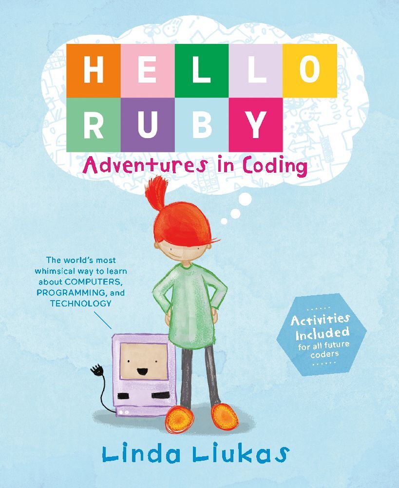 Hello Ruby - Adventures in Coding (Linda Liukas)