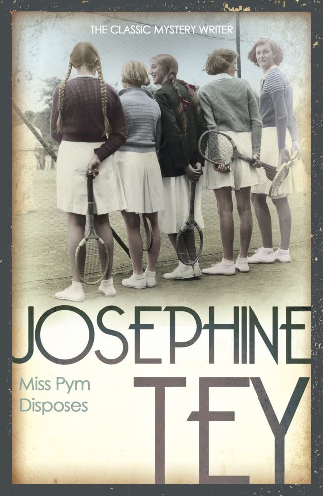 Miss Pym Disposes (Josephine Tey)