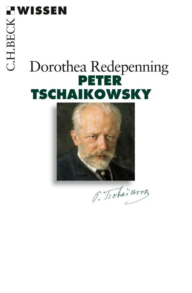 Peter Tschaikowsky (Dorothea Redepenning)