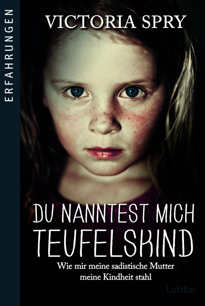 Du nanntest mich Teufelskind (Victoria Spry)