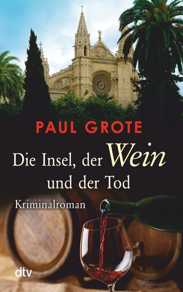 Die Insel, der Wein und der Tod (Paul Grote)
