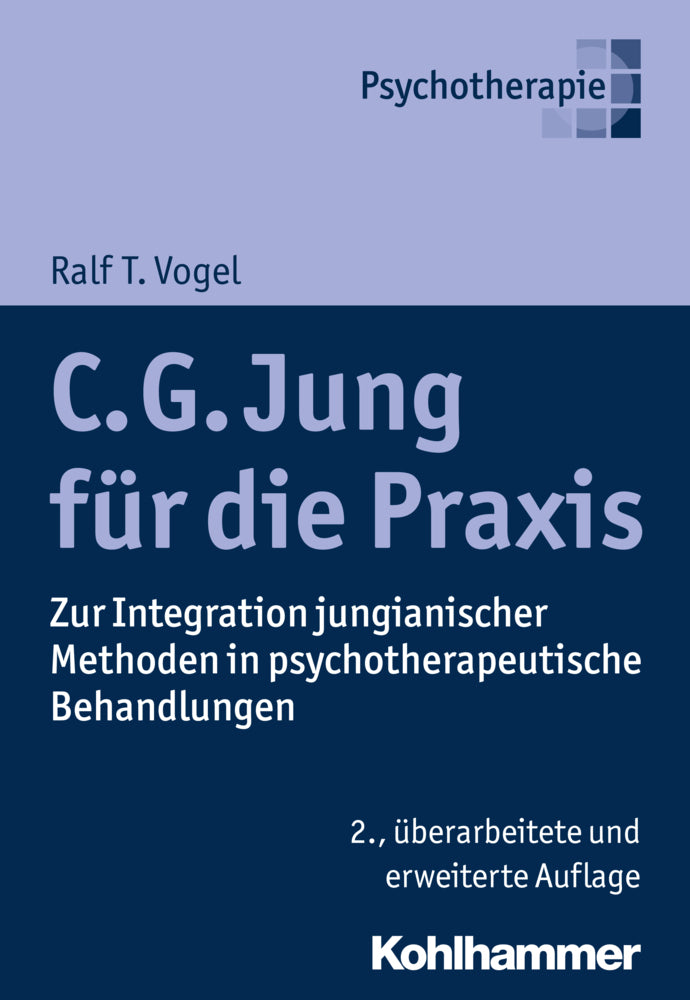 C. G. Jung für die Praxis (Ralf T. Vogel)