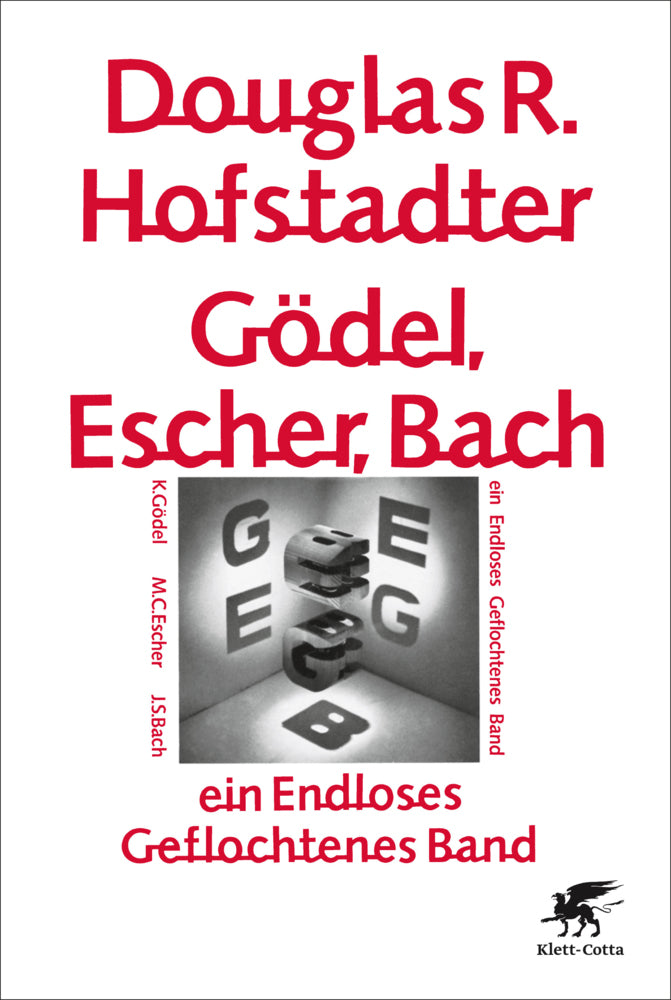 Gödel, Escher, Bach - ein Endloses Geflochtenes Band (Douglas R. Hofstadter)