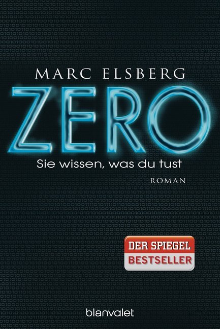 ZERO - Sie wissen, was du tust (Marc Elsberg)