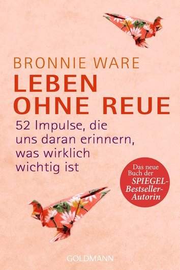 Leben ohne Reue (Bronnie Ware)