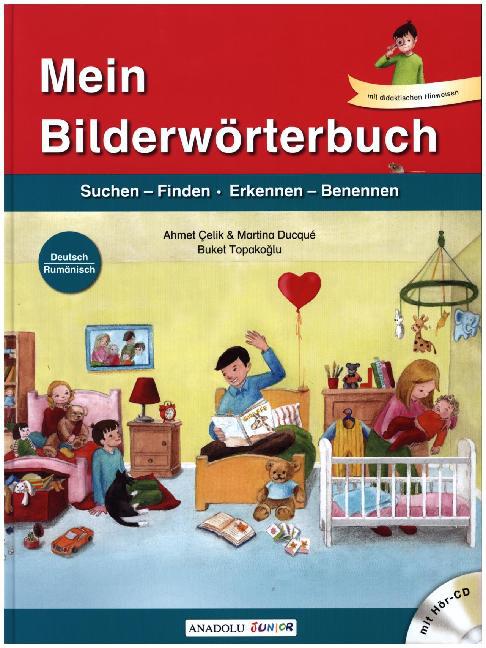 Mein Bilderwörterbuch, Deutsch - Rumänisch, m. Audio-CD (Ahmet Çelik)