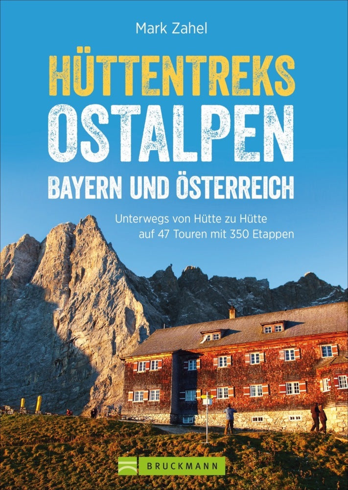 Hüttentreks Ostalpen - Bayern und Österreich (Mark Zahel)