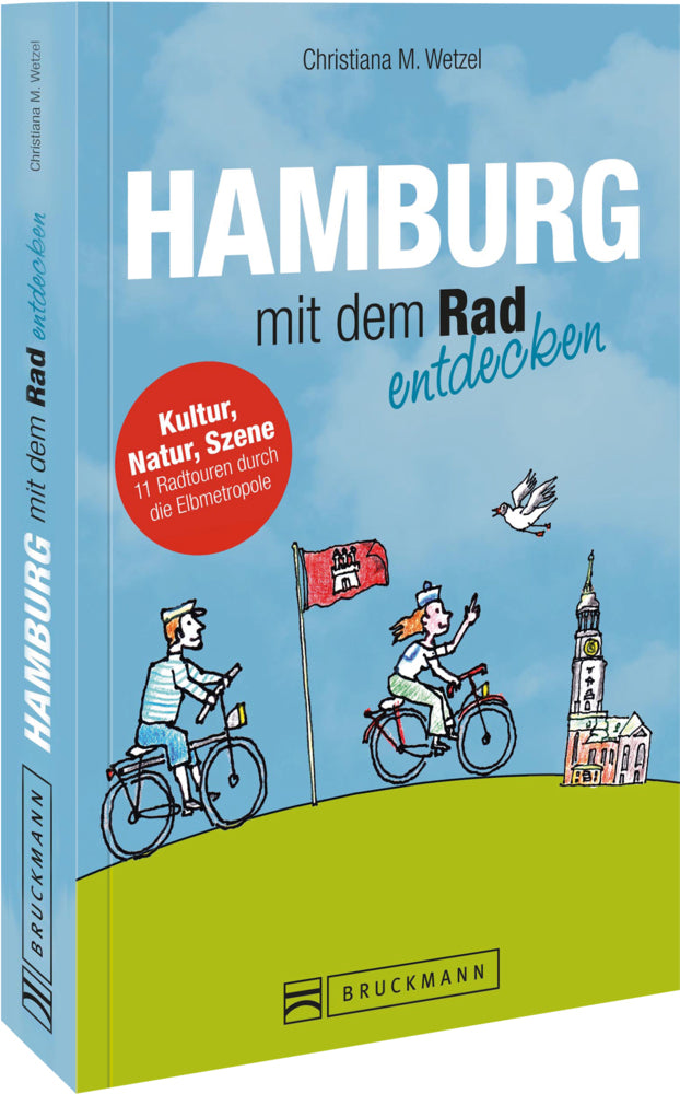 Hamburg mit dem Rad entdecken (Christiana M. Wetzel)