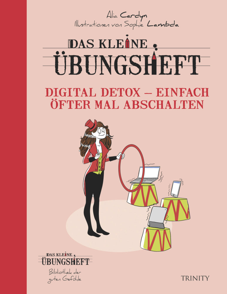 Das kleine Übungsheft - Digital Detox - Einfach öfter mal abschalten (Alia Cardyn)