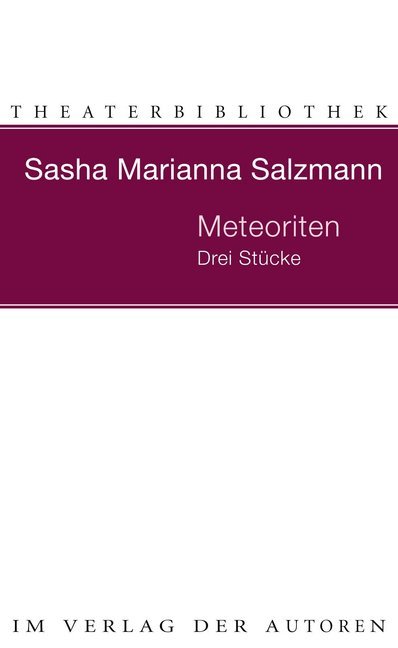 Meteoriten (Sasha Marianna Salzmann)