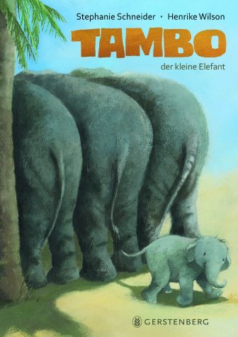 Tambo, der kleine Elefant (Henrike Wilson)