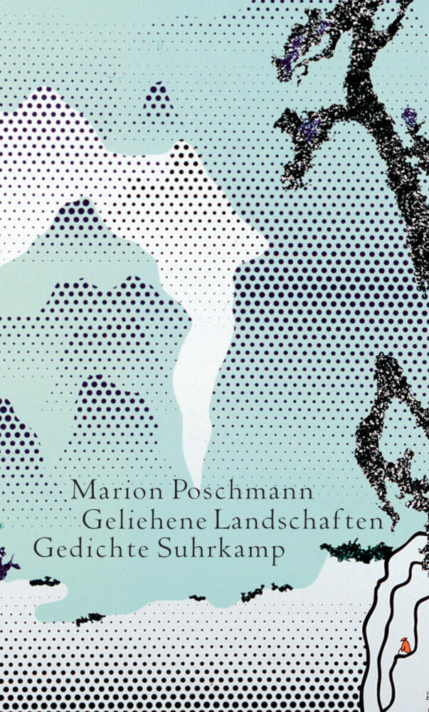 Geliehene Landschaften (Marion Poschmann)