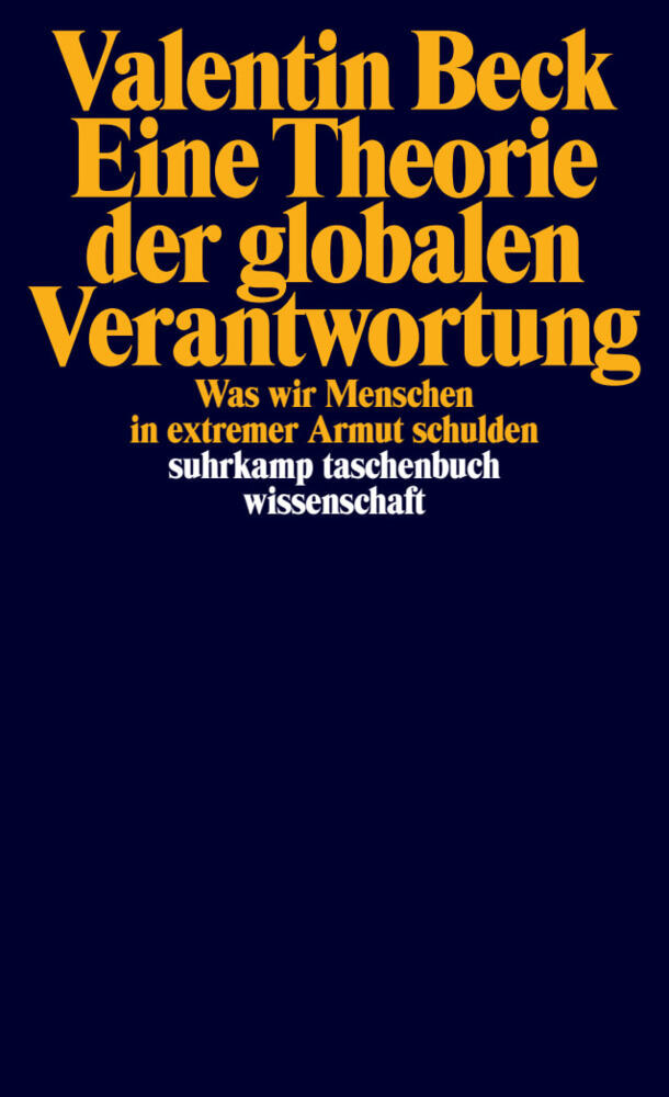 Eine Theorie der globalen Verantwortung (Valentin Beck)