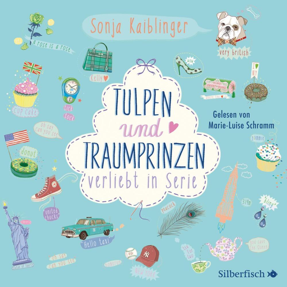 Tulpen und Traumprinzen - Verliebt in Serie, Folge 3, 4 Audio-CD (Sonja Kaiblinger)