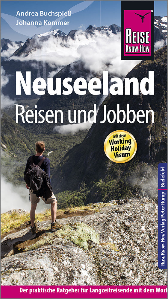 Reise Know-How Reiseführer Neuseeland - Reisen und Jobben mit dem Working Holiday Visum (Andrea Buchspieß)
