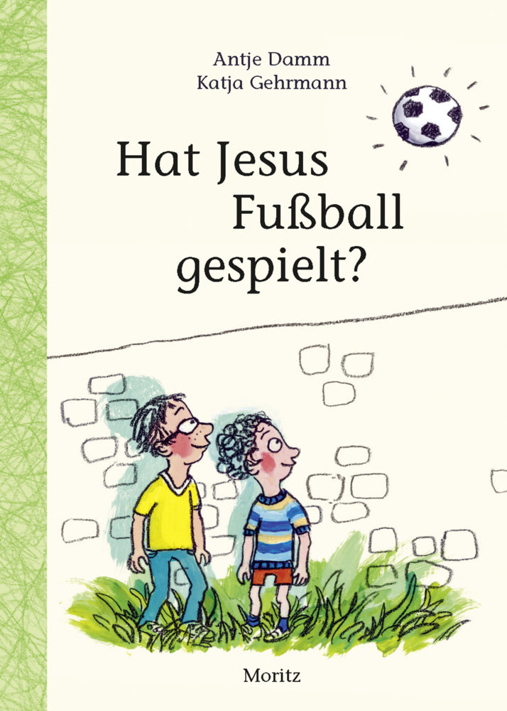 Hat Jesus Fußball gespielt? (Antje Damm)