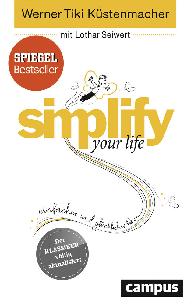simplify your life (Werner 'Tiki' Küstenmacher)