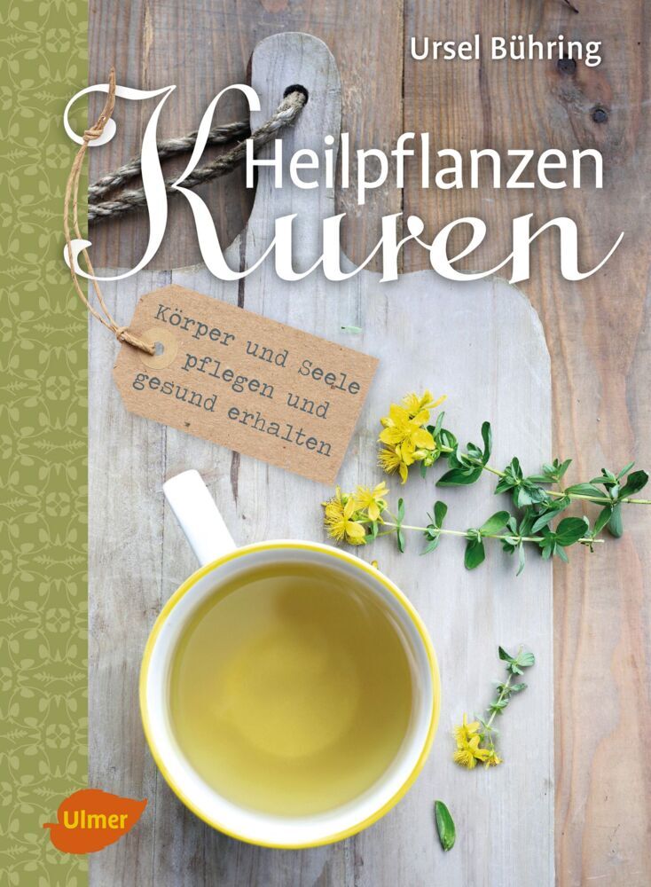 Heilpflanzen-Kuren (Ursel Bühring)