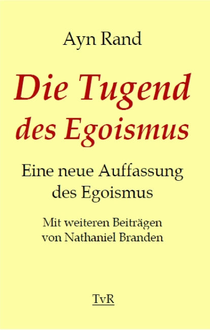 Die Tugend des Egoismus (Ayn Rand)