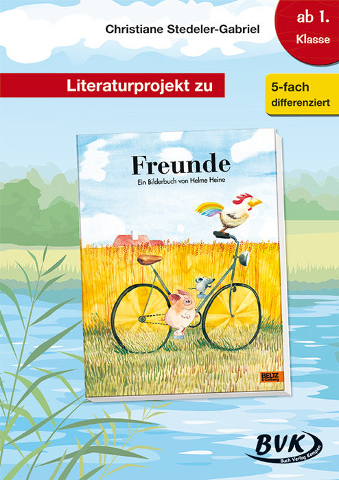 Literaturprojekt zu Freunde (Christiane Stedeler-Gabriel)