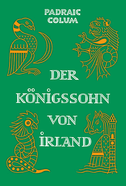 Der Königssohn von Irland (Padraic Colum)