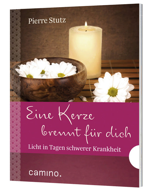 Eine Kerze brennt für dich (Pierre Stutz)