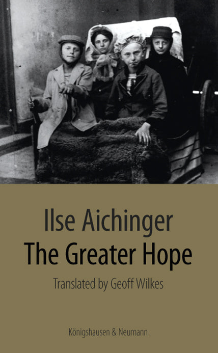 The Greater Hope (Ilse Aichinger)