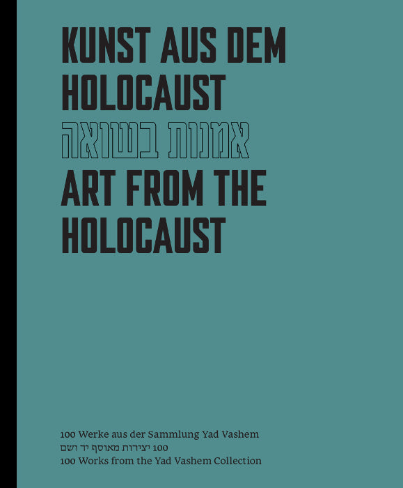 Kunst aus dem Holocaust. Art from the Holocaust (Walter Smerling)