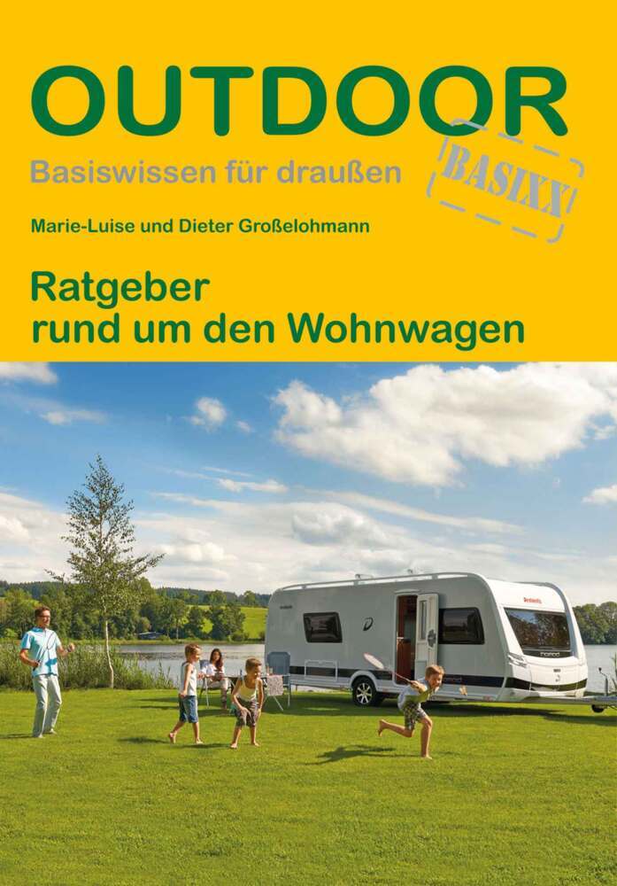 Ratgeber rund um den Wohnwagen (Dieter Großelohmann)