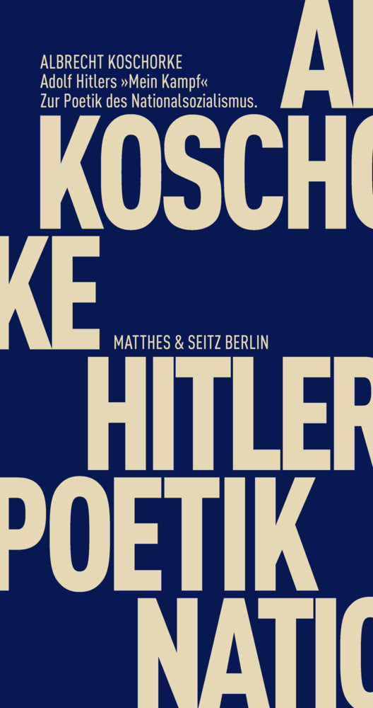 Adolf Hitlers "Mein Kampf" (Albrecht Koschorke)