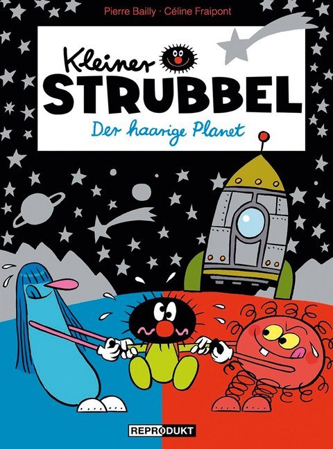 Kleiner Strubbel - Der haarige Planet (Pierre Bailly)