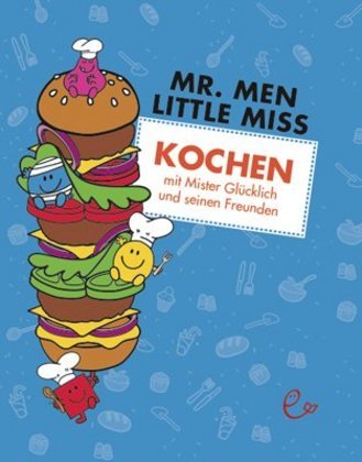 Kochen mit Mister Glücklich und seinen Freunden (Roger Hargreaves)